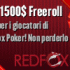 23 Dicembre - 1500$ Freeroll su RedFox Poker
