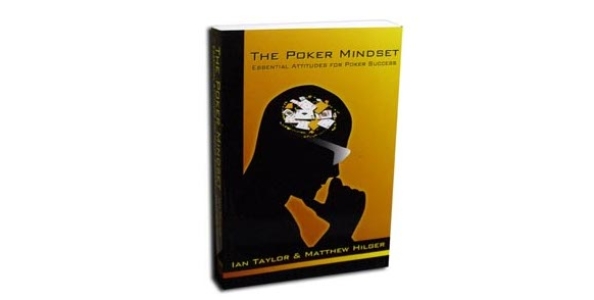 The Poker Mindset – Ian Taylor & Matthew Hilger
