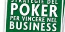 “Strategie del Poker per Vincere nel Business” di David Apostolico