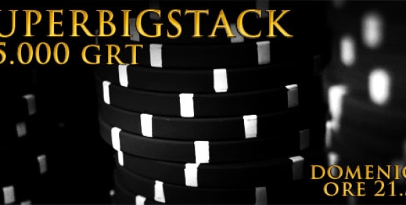 Satellite bigStack e nuovo torneo garantito Super Big Stack su BigPoker.it