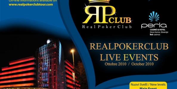 Dal 7 al 10 Ottobre al casino’ Perla di Nova Gorica – RealPokerClub Live Events