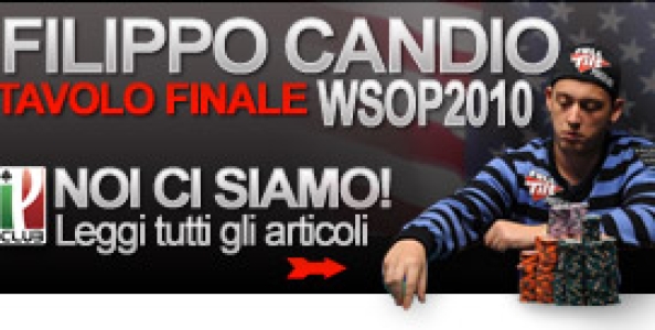 IPC a Las Vegas al tavolo Finale WSOP con Filippo Candio!