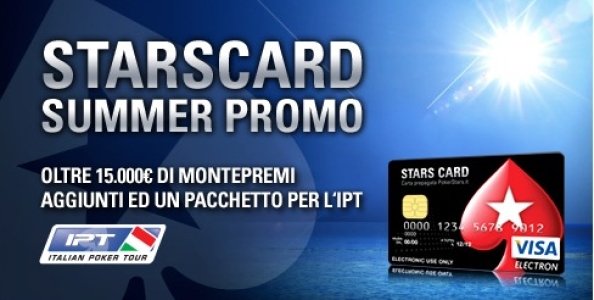 StarsCard Summer Promo : 15.000€ e un pacchetto IPT in palio