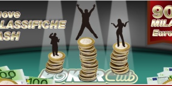 Ecco le Nuove Classifiche Cash su Poker Club
