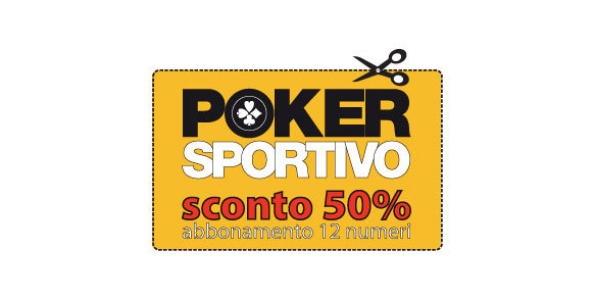 Abbonati SUBITO a Poker Sportivo e risparmia il 50%!