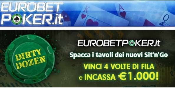 Dirty Dozen su Eurobet Poker: in palio un jackpot di 1000 euro per i Sit&Go!