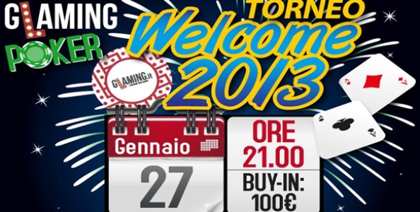 STASERA gioca il Welcome 2013: 250.000 € garantiti!