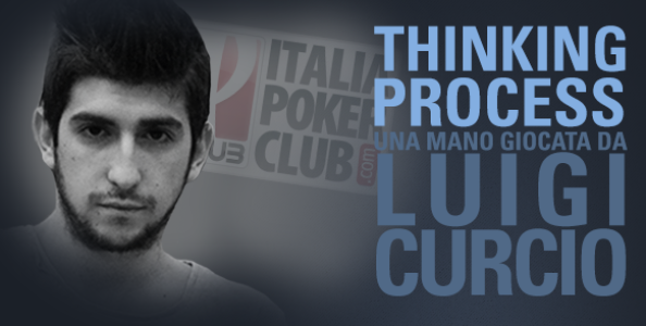 Thinking process – Luigi Curcio e il sick bluff ad Andrea Dato all’IPT Nova Gorica