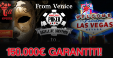 Gioca i satelliti per la Tilt Poker Cup di Venezia, l’unico evento live in Italia che ti regala le WSOP!