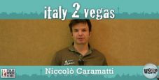 Niccolò Caramatti e il suo primo Main Event a Vegas: “Se vinco il satellite per il Big One, mi tengo il milione!”