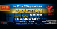 The Venetian Game – Summer Edition: buy-in per tutte le tasche e più di 50.000€ garantiti!