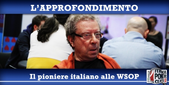 Da Johnny Moss all’11 settembre: storia di Cesare Poggi, pioniere italiano alle WSOP