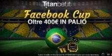 Titanbet porta i mondiali a casa tua con la nuovissima Titan Facebook Cup: in palio un montepremi di oltre 400€!