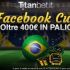 Titanbet porta i mondiali a casa tua con la nuovissima Titan Facebook Cup: in palio un montepremi di oltre 400€!