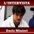 Dario Minieri ricomincia da zero: “E’ stato un periodo difficile, ora ho le motivazioni per tornare grande…”