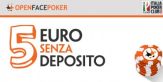 5€ in regalo senza deposito per giocare su OpenFacePoker!