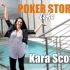 Poker Story Life – Kara Scott