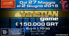 The Venetian Game! Dal 27 maggio al 2 giugno la decima edizione a Ca’ Noghera con 150.000€ garantiti