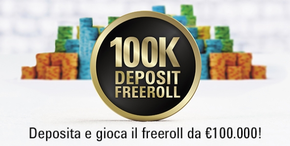 100k Deposit Freeroll: deposita su PokerStars.it e partecipa al torneo con centomila euro in palio!