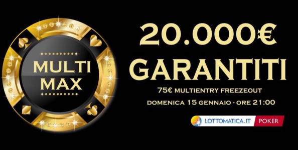 Su Lottomatica.it Poker arriva il Multi-Max, primo domenicale multi-entry del poker italiano!