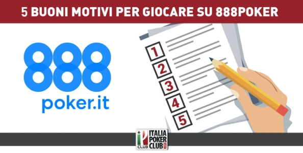 Cinque buoni motivi per giocare su 888poker