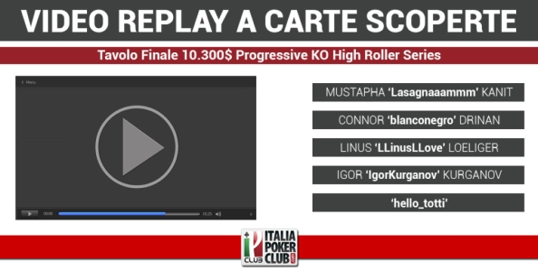 Replay a carte scoperte: la vittoria di Mustapha Kanit al 10.300$ Progressive KO High Roller Series!