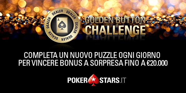 Golden Button Challenge – Ogni giorno fino a 20.000€ di bonus su PokerStars.it