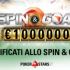 Qualificati GRATIS agli Spin&Goal da 5€, puoi vincere UN MILIONE!!!