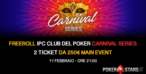 Vuoi giocare il Main Event Carnival Series anche GRATIS? Partecipa ai satelliti del Club del Poker!