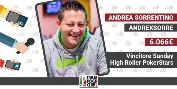 Andrea Sorrentino: ennesimo Sunday High Roller vinto e ancora tanta fame di successo