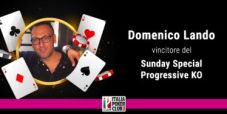 La cavalcata vittoriosa di Domenico Lando al Sunday Special Progressive KO, con parole sue