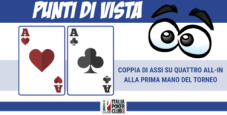 Punti di vista mtt: coppia di assi su quattro all-in alla prima mano del torneo