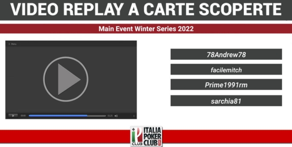 Video-replay a carte scoperte: il tavolo finale del Main Event Winter Series 2022