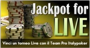 Partecipa agli eventi live con “Jackpot For Live” di ItalyPoker