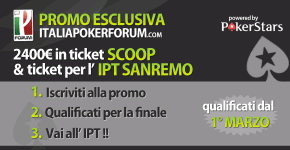 Stasera ultima tappa: Vinci GRATIS l’IPT e le SCOOP di Pokerstars!