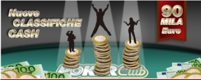 Ecco le Nuove Classifiche Cash su Poker Club