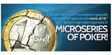 Su BetPro arrivano le MSOP – Micro Series of Poker!