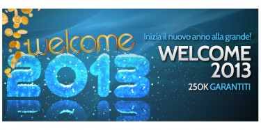Gioca il “Welcome 2013” su BetPro: in palio 250.000 euro garantiti!