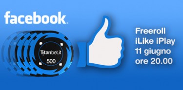 “iLike iPlay”: partecipa al freeroll su Titanbet!