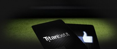 Poker e Social network? Partecipa alle Titanbet Facebook Series!
