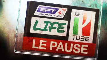 EPT life: le pause
