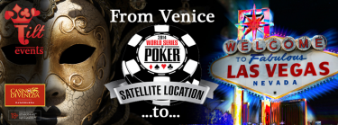 Qualificati al main event WSOP con Tilt Events! Undici ticket in due tornei in programma al Casinò di Venezia