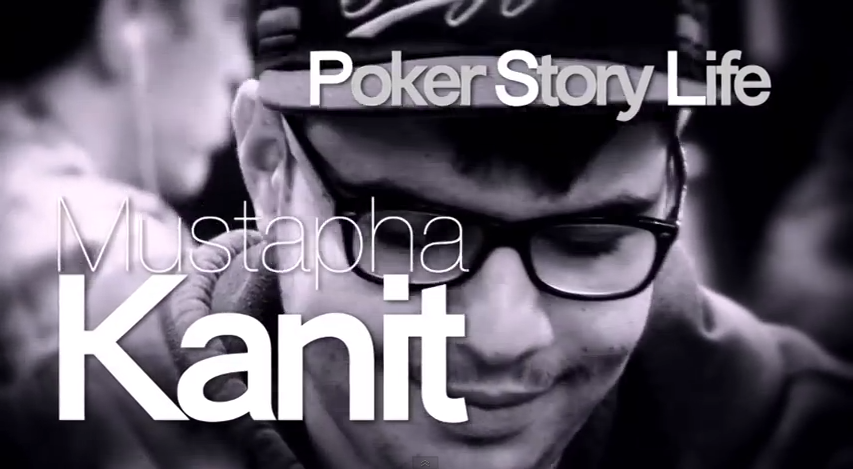 poker story mustapha kanit