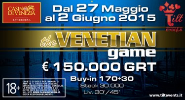 The Venetian Game! Dal 27 maggio al 2 giugno la decima edizione a Ca’ Noghera con 150.000€ garantiti