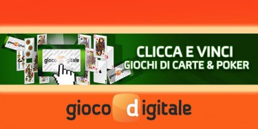 Su Gioco Digitale “Clicca e Vinci Giochi di Carte & Poker”: tanti ricchi premi a portata di clic!