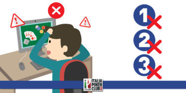 I tre errori che possono mettere fine alla carriera di un giocatore di poker